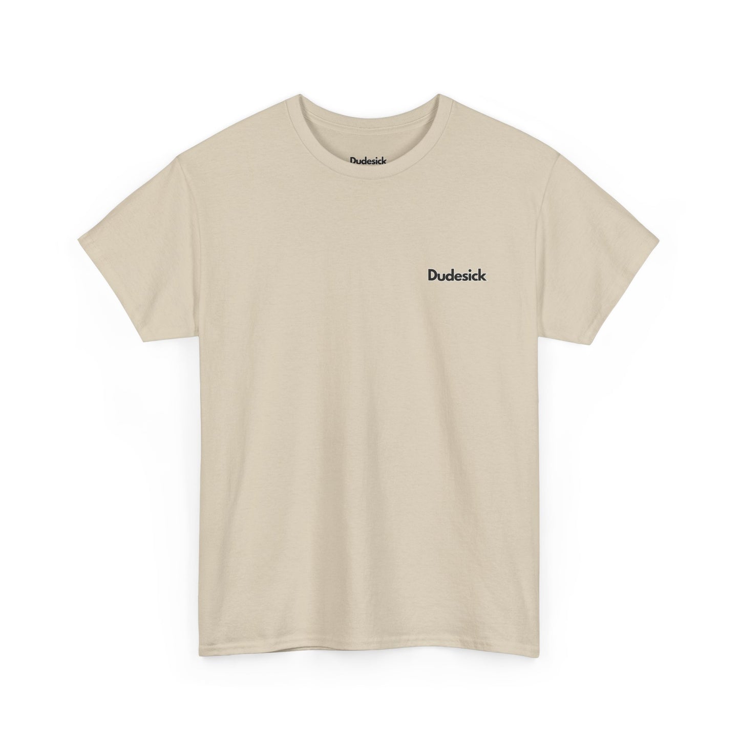 Dudesick Sand Tee
