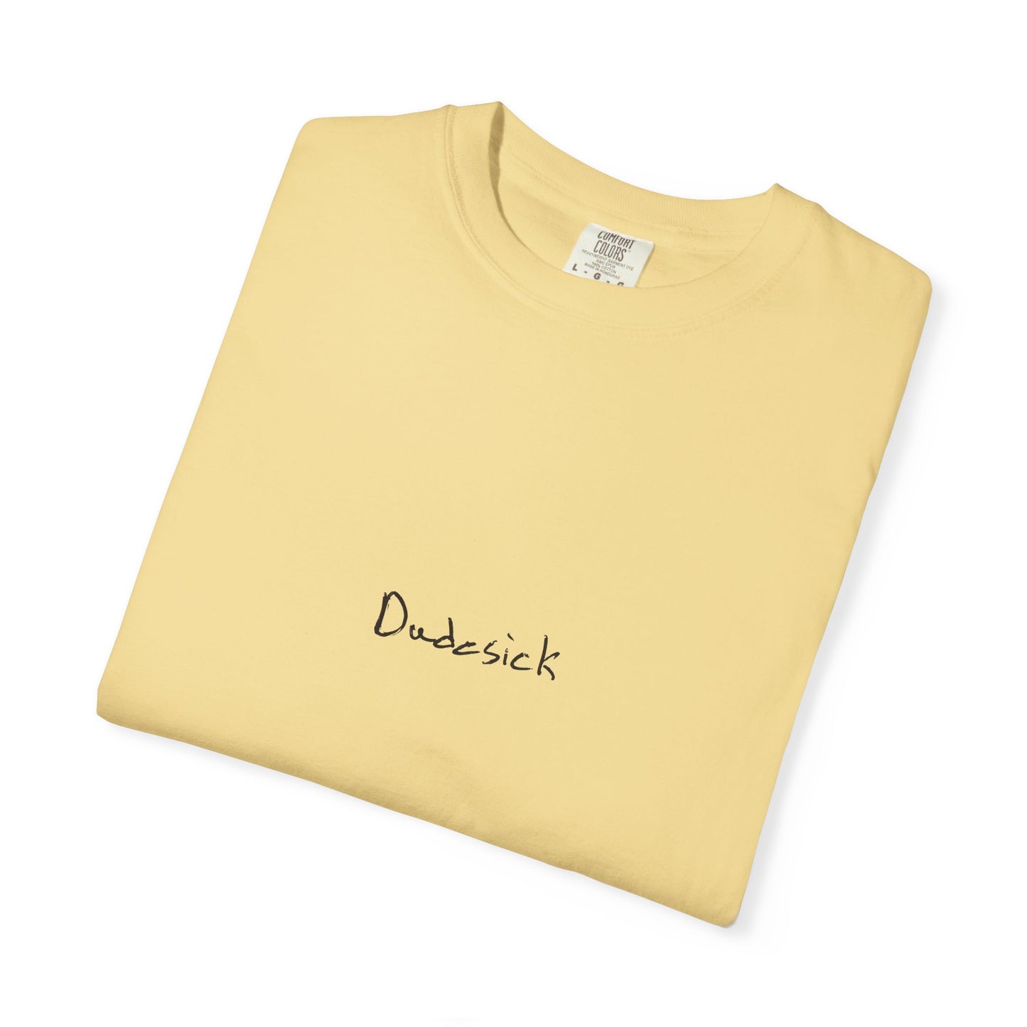 Dudesick Unisex Garment-Dyed T-Shirt - Stylish Casual Wear with Modern Graphic Design