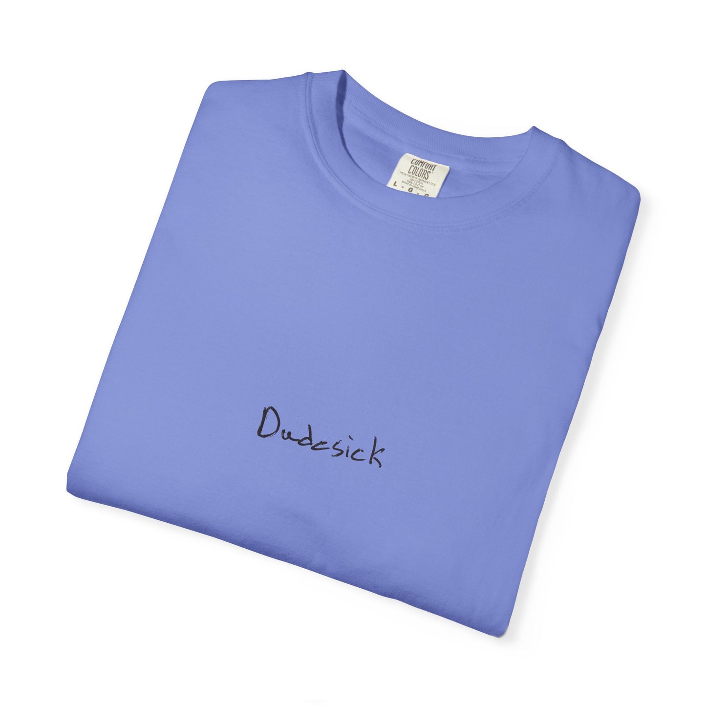 Dudesick Unisex Garment-Dyed T-Shirt - Stylish Casual Wear with Modern Graphic Design