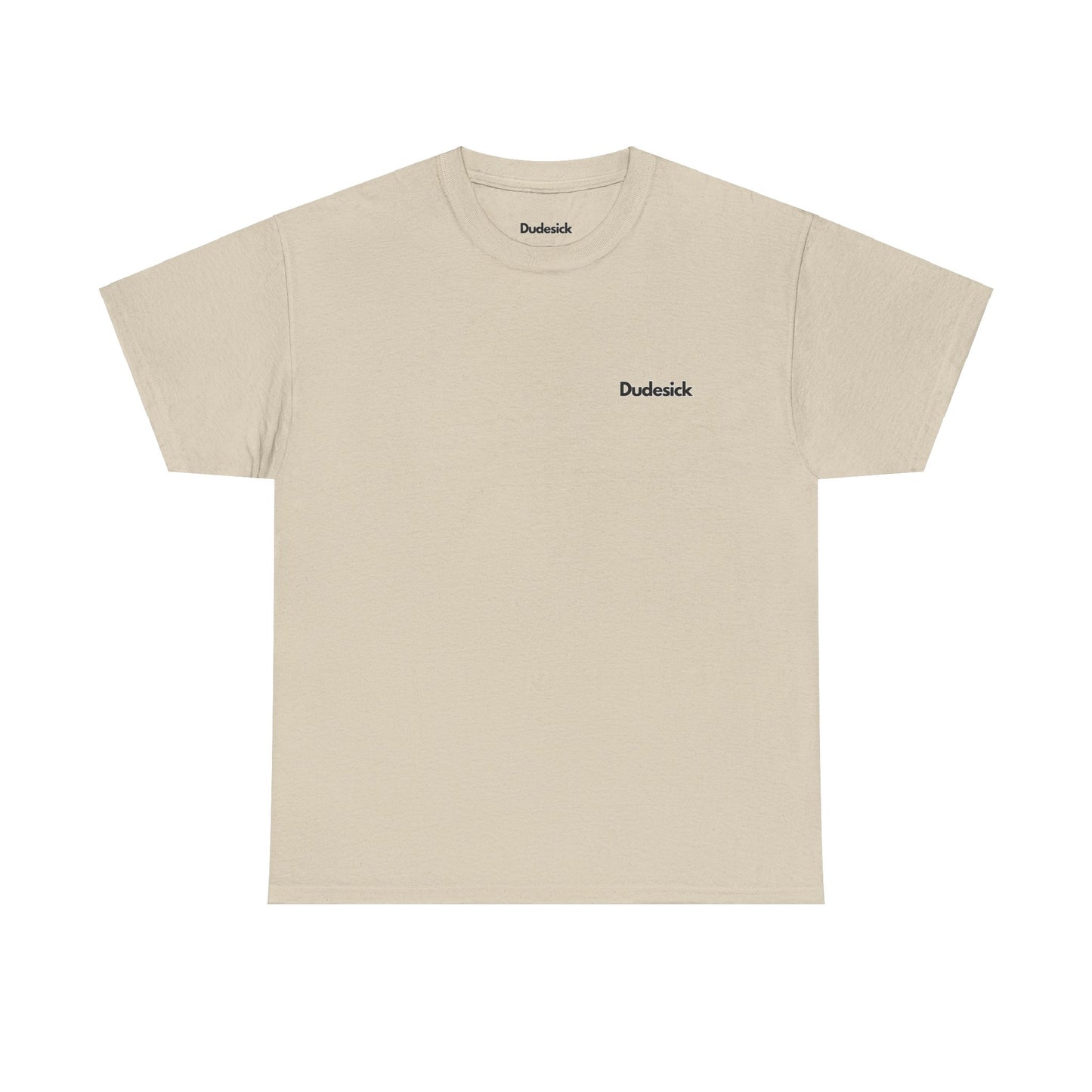 Dudesick Sand Tee